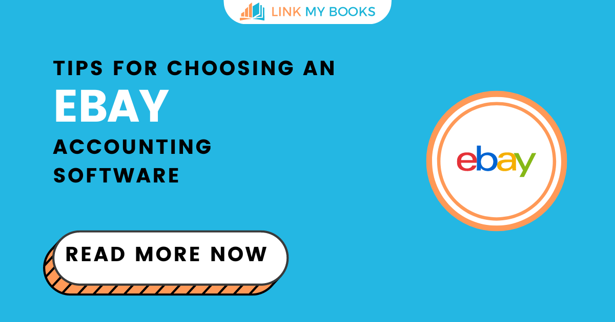 7 Tips for Choosing eBay Accounting Software